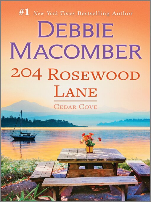 Title details for 204 Rosewood Lane by Debbie Macomber - Available